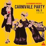 cover: Various - Carnivale Party Vol 5: Club Edition