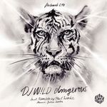 cover: DJ W!ld|Kova Rea - Dangerous