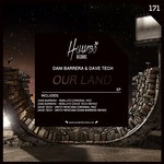 cover: Dani Barrera|Dave Tech - Our Land EP