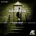 cover: John Barsik - Equal Dots (Remixes Pt 2)