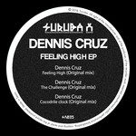 cover: Dennis Cruz - Feeling High EP