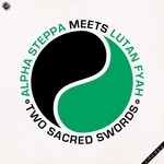 cover: Alpha Steppa|Lutan Fyah - Alpha Steppa