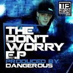 cover: Dangerous - The Don't Worry