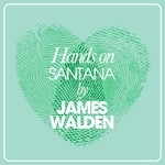 cover: James Walden - Hands On Santana By James Walden