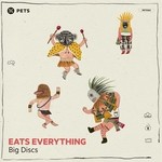 cover: Eats Everything - Big Discs EP