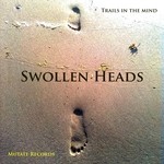 cover: Swollen Heads - Trails In The Mind