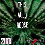 cover: Zuni - This Auld Hoose