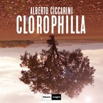 cover: Alberto Ciccarini - Clorophilla