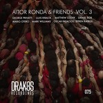 cover: Aitor Ronda - Aitor Ronda & Friends Vol 3