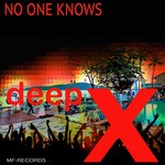 cover: Deep X - No One Knows