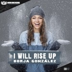 cover: Borja Gonzalez - I Will Rise Up