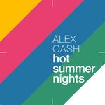 cover: Alex Cash - Hot Summer Nights