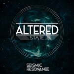 cover: Seismic Resonance - Altered State