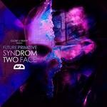 cover: Future Primitive - Syndrom/Two Face