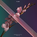 cover: Flume|Kai - Never Be Like You