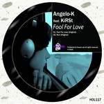 cover: Angelo K|Kirst - Fool For Love