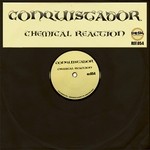 cover: Conquistador - Chemical Reaction