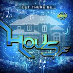 cover: Dj Sound|Houzmon|Nick None Stop|Robert Armani - Let There Be House