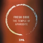 cover: Fresh Code - The Temple Of Aphrodite