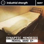 cover: Synaptic Memories - Mental Ward