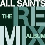 cover: All Saints - The Remix Album