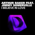 cover: Arthur Baker - I Believe In Love