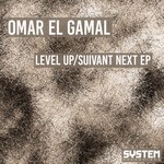 cover: Omar El Gamal - Level Up/Suivant Next EP