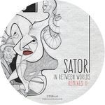 cover: Satori - In Between Worlds: Remixes Vol 2