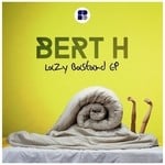 cover: Bert H - Lazy Bastard