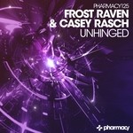 cover: Casey Rasch|FROST RAVEN - Unhinged