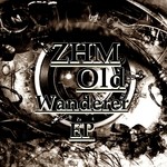 cover: Zhm - Old Wanderer EP