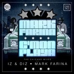 cover: Mark Farina - C'mon Playa/The Chicago Mixes