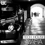 cover: Various - Tech House Mafia