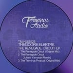 cover: Theodore Elektrk - The Renegade Circuit EP