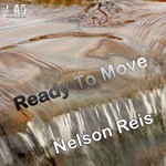 cover: Nelson Reis - Ready To Move