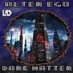 cover: Alter Ego - Dark Matter