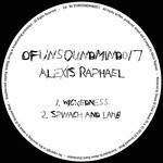 cover: Alexis Raphael - OFUNSOUNDMIND017