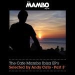 cover: Danell Dixon|FURRY PHREAKS|SUNSHINE JONES|TAM COOPER - The Cafe Mambo Ibiza EP'sAÂ selected By Andy Cato Part 3