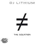 cover: Dj Lithium - The Equation