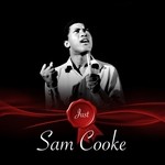 cover: Sam Cooke - Just - Sam Cooke