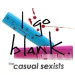 cover: The Casual Sexists - I Go Blank