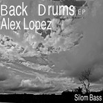 cover: Alex Lopez - Back Drums EP