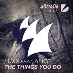 cover: Alice|Luxx - The Things You Do