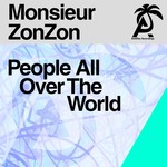 cover: Monsieur Zonzon - People All Over The World