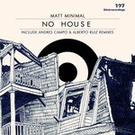 cover: Matt Minimal - No House EP