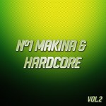 cover: Various - No 1 Makina & Hardcore Vol 2