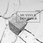 cover: Adam X|Ax|P|Perc - Mutiny & Disorder