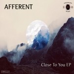 cover: Afferent - Close To You EP