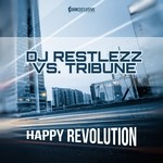 cover: Dj Restlezz|Tribune - Happy Revolution