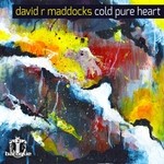 cover: David R Maddocks - Cold Pure Heart